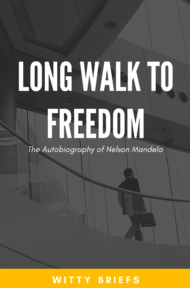A Long Walk to Freedom