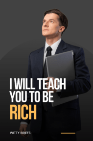 I Will Teach You To Be Rich