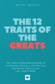 12 Traits of the Greats