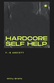 Hardcore Self Help